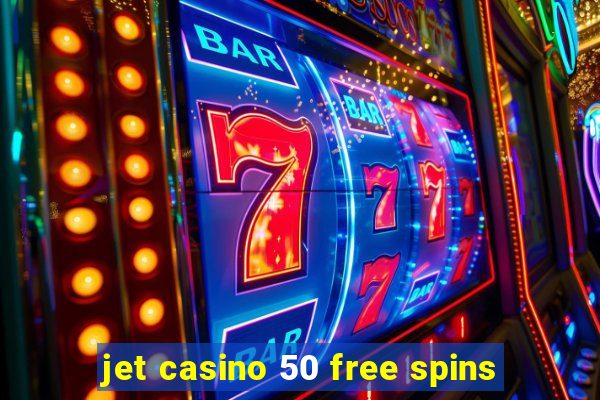 jet casino 50 free spins